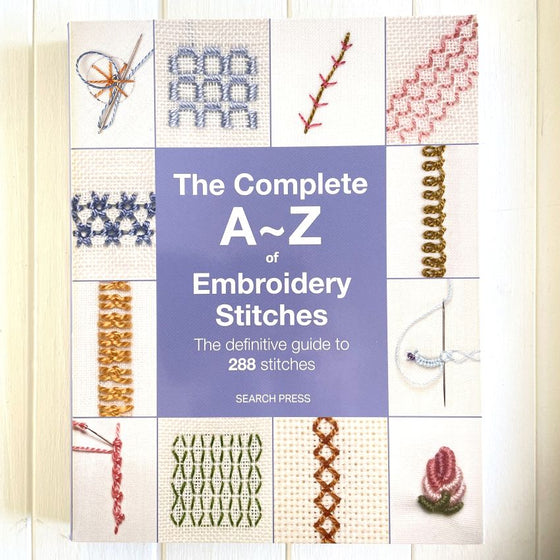 The Complete A-Z of Embroidery Stitches