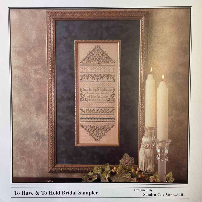 To Have and To Hold Bridal Sampler